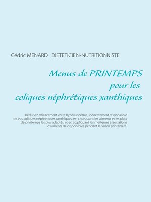 cover image of Menus de printemps pour les coliques néphrétiques xanthiques